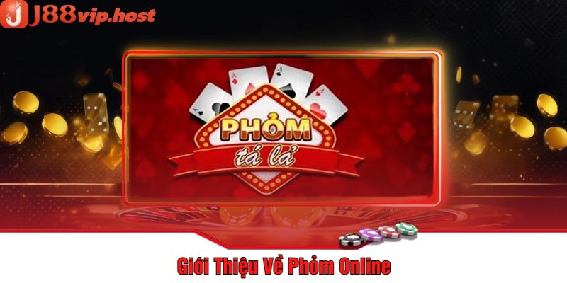 Giới Thiệu Về Phỏm Online