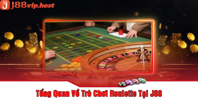 Tổng Quan Về Trò Chơi Roulette Tại J88